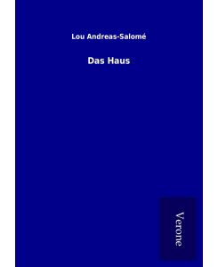 Das Haus - Lou Andreas-Salomé
