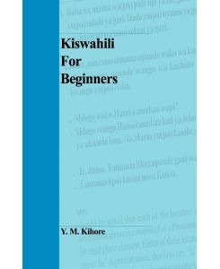 Kiswahili for Beginners - Y M Kihore