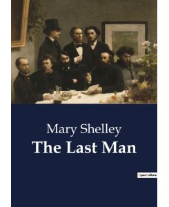 The Last Man - Mary Shelley