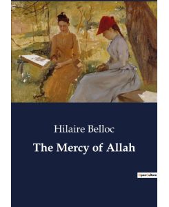 The Mercy of Allah - Hilaire Belloc