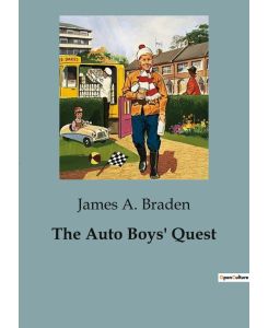 The Auto Boys' Quest - James A. Braden