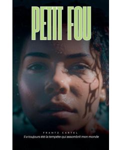 Petit fou - Frantz Cartel
