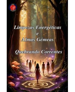 Limpezas Energéticas e Almas Gémeas - Alina Rubi
