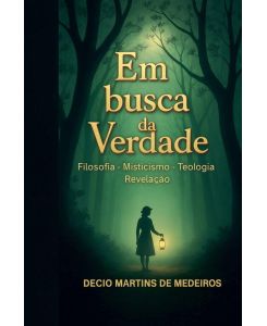 Em busca da Verdade - Decio Martins de Medeiros
