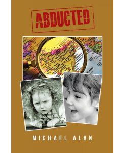 Abducted - Michael Alan
